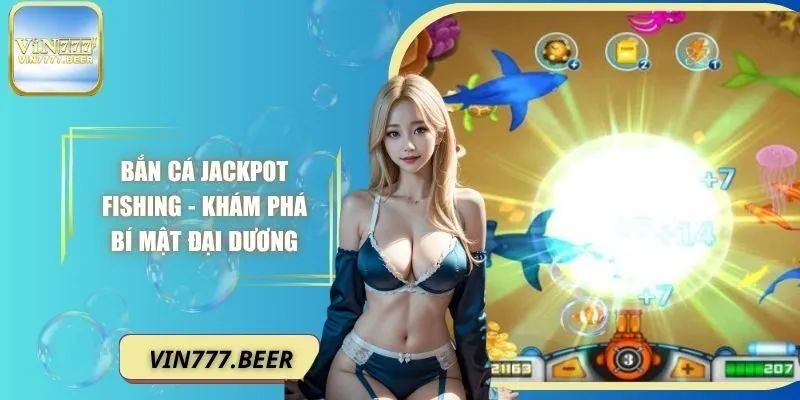 bắn cá Jackpot Fishing